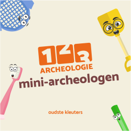 1-2-3 Archeologie voor mini-archeologen